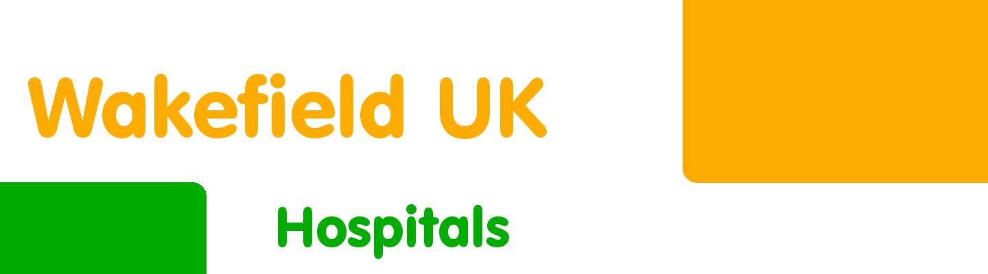 Best hospitals in Wakefield UK - Rating & Reviews